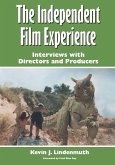 The Independent Film Experience The Independent Film Experience