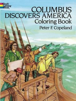 Columbus Discovers America Coloring Book - Copeland, Peter F.