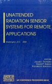 Unattended Radiation Sensor Systems for Remote Applications: Washington, DC, 15-17 April 2002