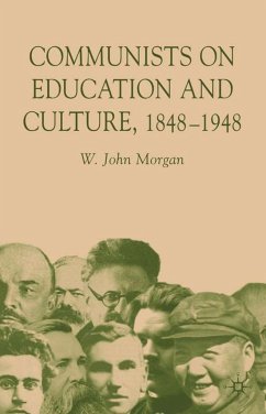 Communists on Education and Culture, 1848-1948 - Morgan, W.