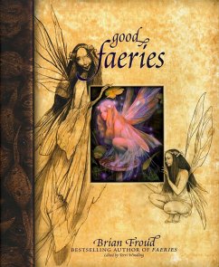 Good Faeries/Bad Faeries - Froud, Brian