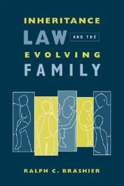 Inheritance Law and the Evolving Family - Brashier, Ralph C.