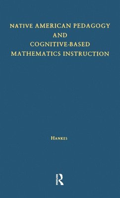 Native American Pedagogy and Cognitive-Based Mathematics Instruction - Hankes, Judith T. Native American Pedagogy and Cognitive-Based Mathematics Instruction - Hankes, Judith T.