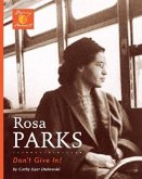 Rosa Parks: Don't Give In!
