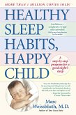 Healthy Sleep Habits, Happy Child: A Step-By-Step Program for a Good Night's Sleep, 3rd Edition