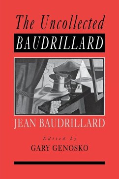 The Uncollected Baudrillard - Genosko, Gary