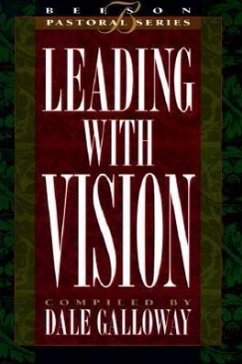 Leading with Vision - Galloway, Dale