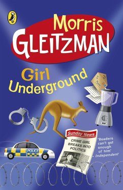 Girl Underground - Gleitzman, Morris