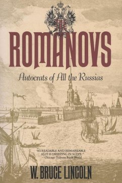 The Romanovs: Autocrats of All the Russians - Lincoln, W. Bruce