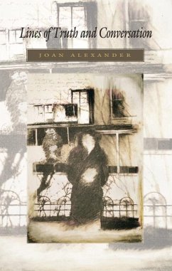 Lines of Truth and Conversation - Alexander, Joan