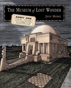 Museum of Lost Wonder - Hoke, Jeff