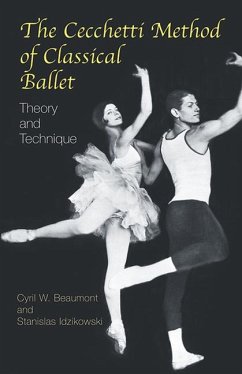 The Cecchetti Method of Classical Ballet - Beaumont, Cyril W; Idzikowski, Stanislas