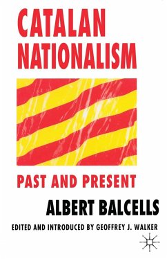 Catalan Nationalism - Balcells, Albert;Hall, Jacqueline