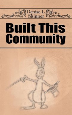 Built This Community - Skinner, Denise L.