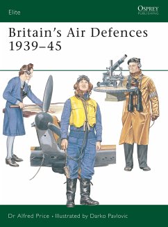 Britain's Air Defences 1939-45 - Price, Alfred