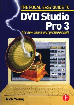 Focal Easy Guide to DVD Studio Pro 3 - Young, Rick
