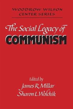 The Social Legacy of Communism - Millar, Wwcs
