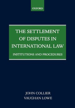 The Settlement of Disputes in International Law Institutions and Procedures (Paperback) - Collier, John