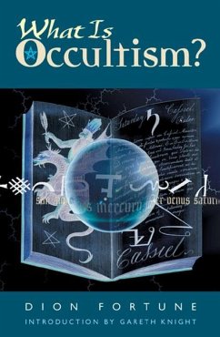 What Is Occultism? - Fortune, Dion