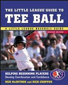 The Little League Guide to Tee Ball - McIntosh, Ned / Cropper, Rich