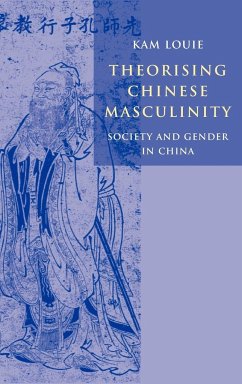 Theorising Chinese Masculinity - Louie, Kam