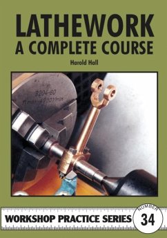 Lathework - A Complete Course - Hall, Harold