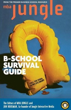 The MBA Jungle B School Survival Guide - Housman, Jon; Shapiro, Bill
