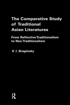 The Comparative Study of Traditional Asian Literatures - Braginsky, Vladimir