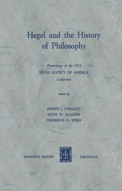 Hegel and the History of Philosophy - O'Malley, J.J. / Algozin, K.W. / Weiss, F.G. (Hgg.)