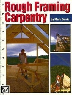 Rough Framing Carpentry - Currie, Mark