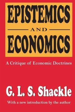 Epistemics and Economics - Shackle, G. L. S.