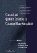Classical and Quantum Dynamics in Condensed Phase Simulations: Proceedings of the International School of Physics - Herausgeber: Berne, Bruce J. Coker, David F. Ciccotti, Giovanni