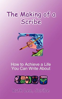 The Making of a Scribe - Lee, Ruth