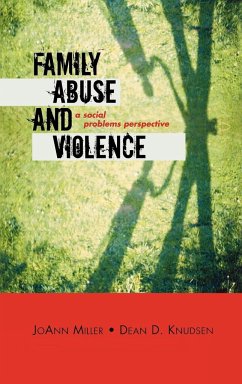 Family Abuse and Violence - Miller, Joann; Knudsen, Dean D.