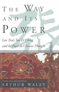 The Way and Its Power - Tzu, Lao