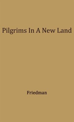 Pilgrims in a New Land. - Friedman, Lee Max; Unknown