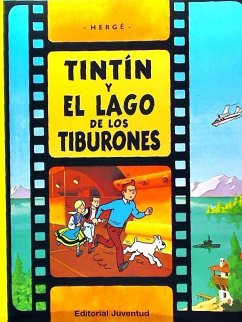 Tintín y el lago de los tiburones - Hergé; Remi, Georges