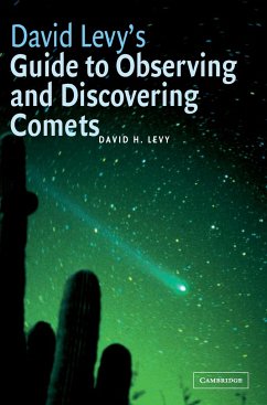 David Levy's Guide to Observing and Discovering Comets - Levy, David H.