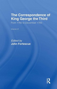 The Correspondence of King George the Third Vl6 - Fortescue, John