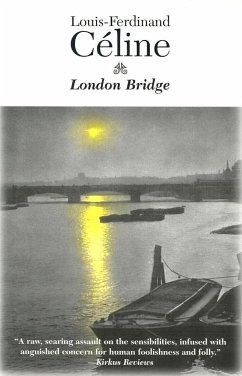 London Bridge - Celine, Louis-Ferdinand; C Line, Louis-Ferdinand