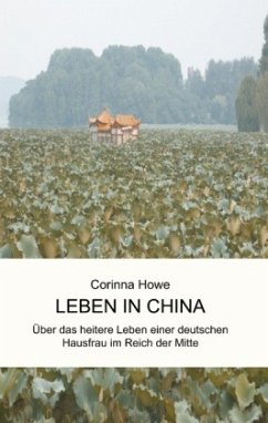 Leben in China - Howe, Corinna