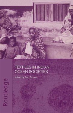 Textiles in Indian Ocean Societies - Barnes, Ruth