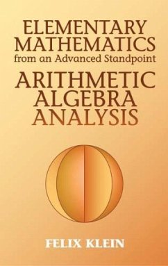 Elementary Mathematics from an Advanced Standpoint - Klein, Felix