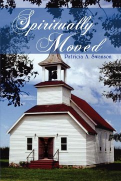 Spiritually Moved - Swanson, Patricia A.