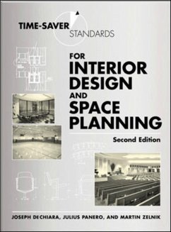 Time-Saver Standards for Interior Design and Space Planning, Second Edition - DeChiara, Joseph; Panero, Julius; Zelnik, Martin