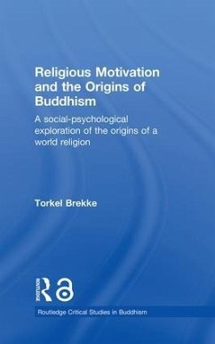 Religious Motivation and the Origins of Buddhism - Brekke, Torkel