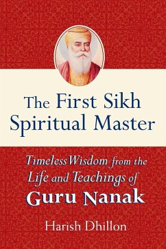 The First Sikh Spiritual Master - Dhillon, Harish