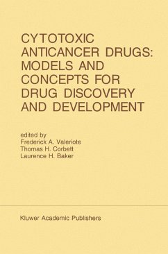 Cytotoxic Anticancer Drugs: Models and Concepts for Drug Discovery and Development - Valeriote, Frederick A. / Corbett, Thomas H. / Baker, Laurence H. (Hgg.)