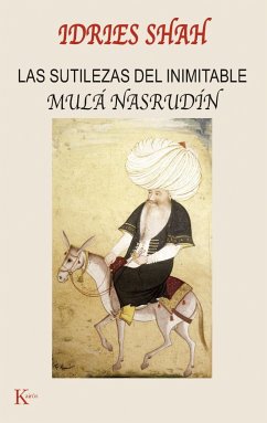 Las sutilezas del inimitable Mulá Nasrudín - Shah, Idries