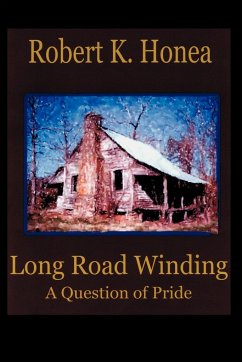 Long Road Winding - Honea, Robert K.